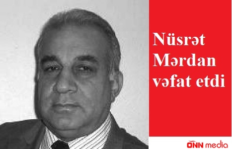 Nüsrət Mərdan mühacirətdə vəfat etdi